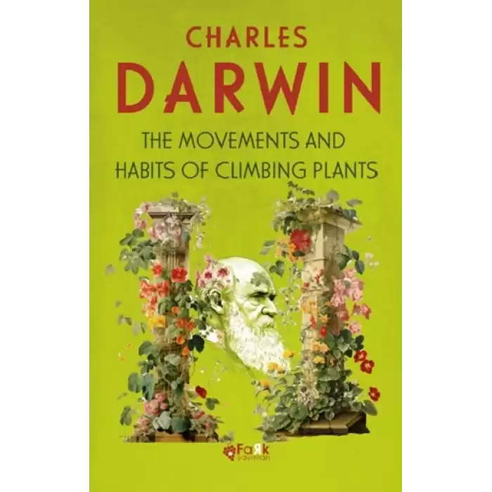 The Movements And Habits Of Climbing Plants