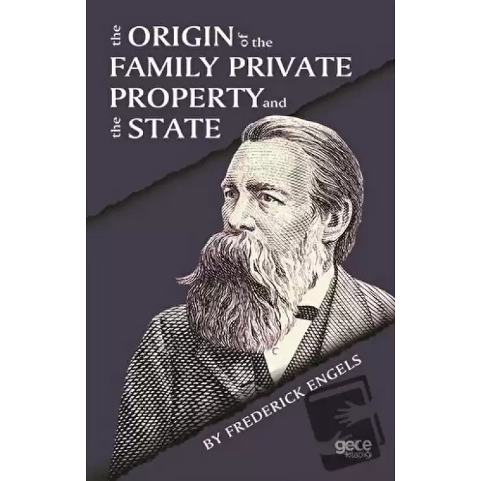 The Origin Of the Family Private Property and the State