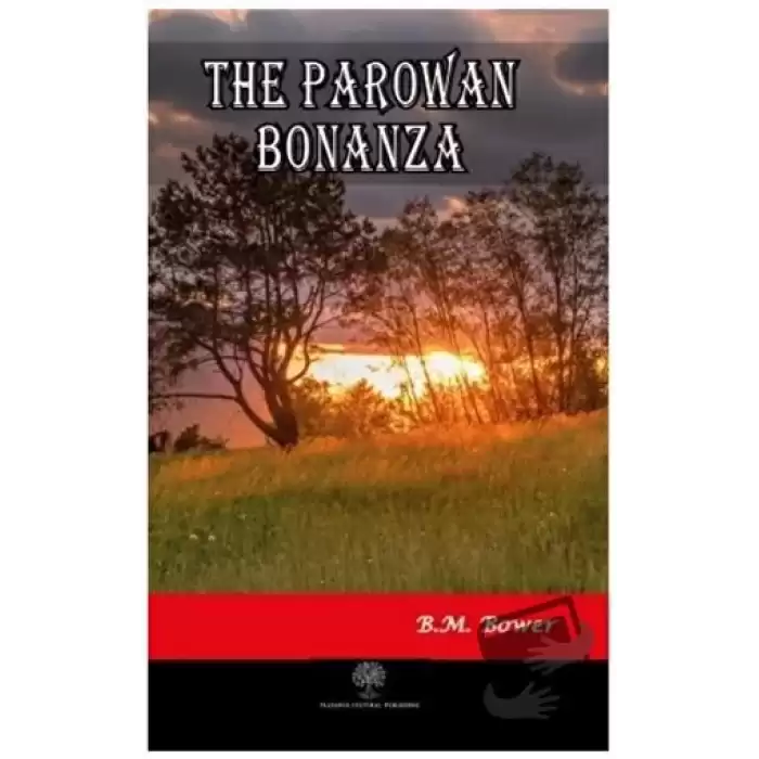 The Parowan Bonanza