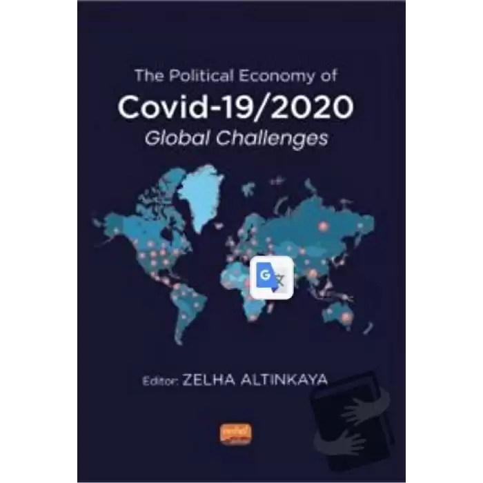 The Political Economy of COVID-19/2020 Global Challenges