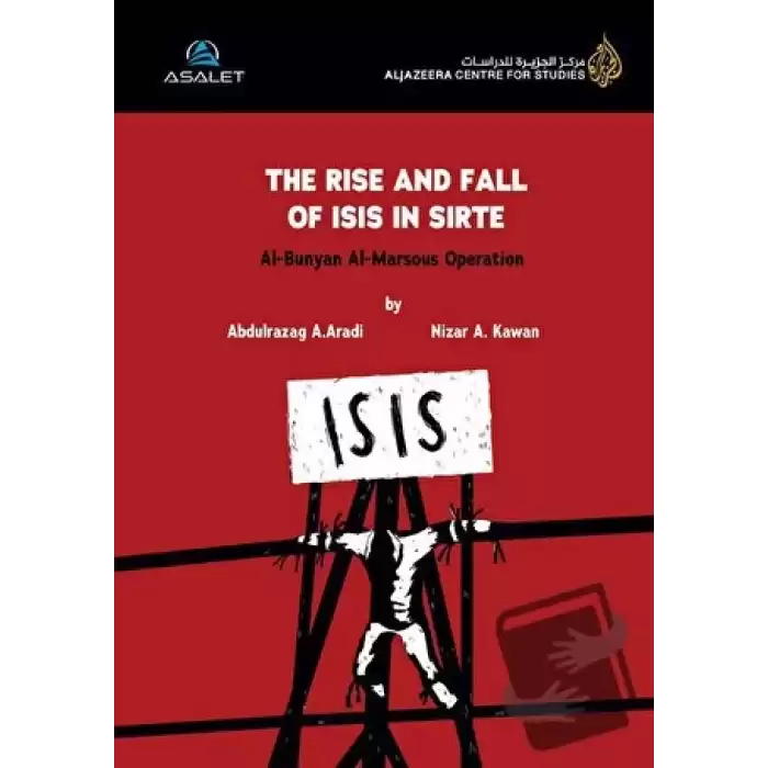 The Rise and Fall of Isıs in Sirte