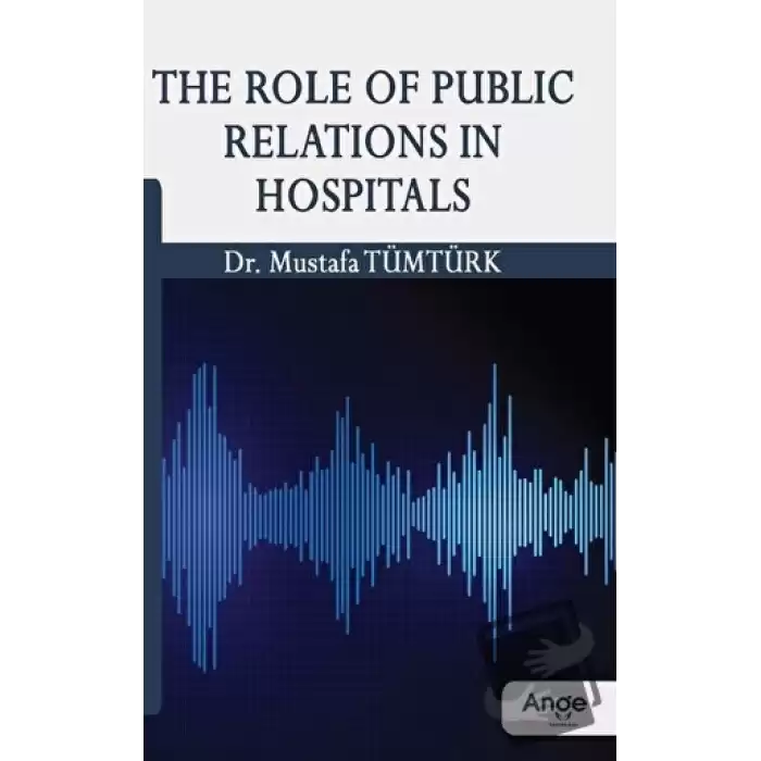 The Role Of Public Relations In Hospitals