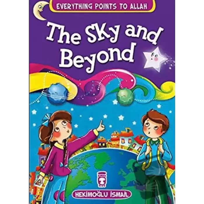 The Sky and Beyond - Everything Points To Allah 7