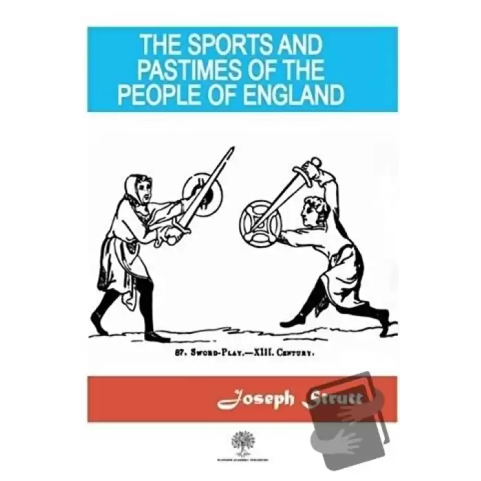 The Sports And Pastimes Of The People Of England