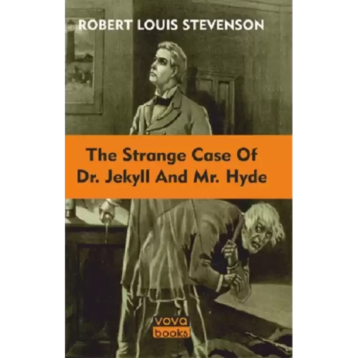 The Strange Case Of Dr. Jekyll And Mr. Hyde