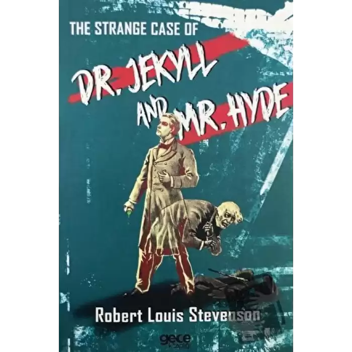 The Strange Case of Dr. Jekyll and Mr. Hyde