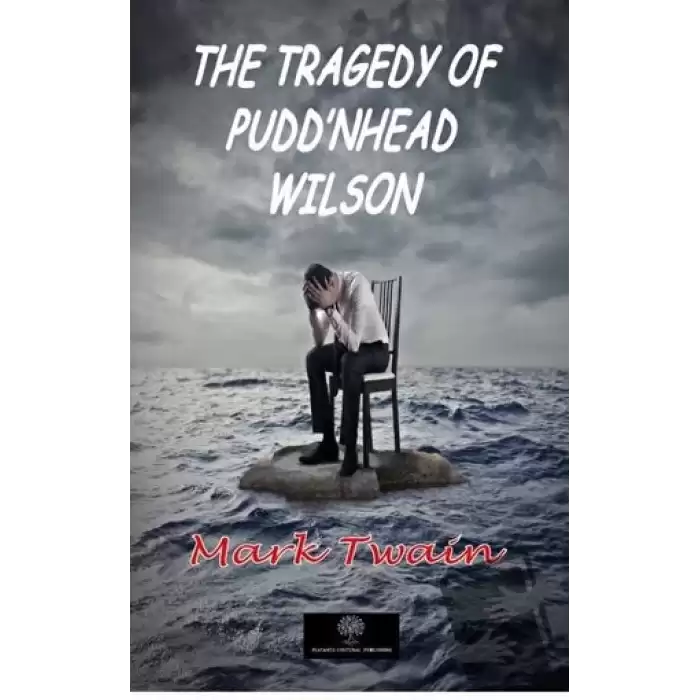 The Tragedy of Puddnhead Wilson