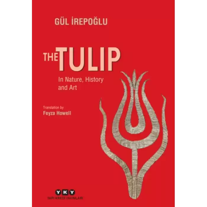 The Tulip - In Nature, History and Art