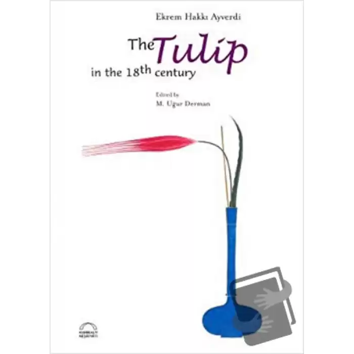 The Tulip in the 18th Century