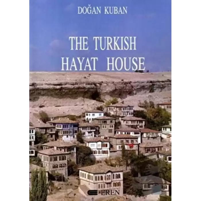 The Turkish Hayat House (Ciltli)