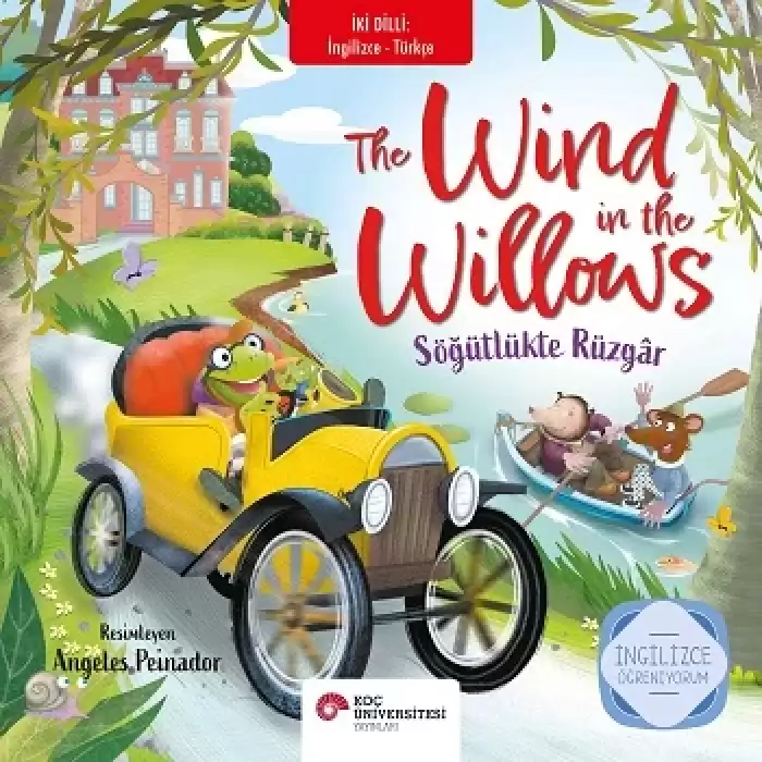 The Wind In The Willows / Söğütlükte Rüzgar