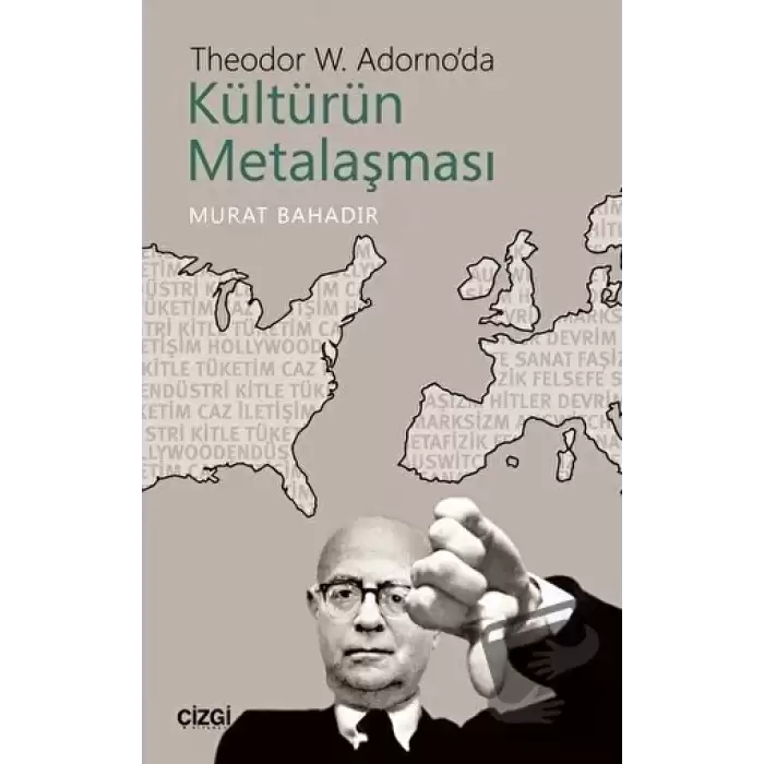 Theodor W. Adornoda Kültürün Metalaşması