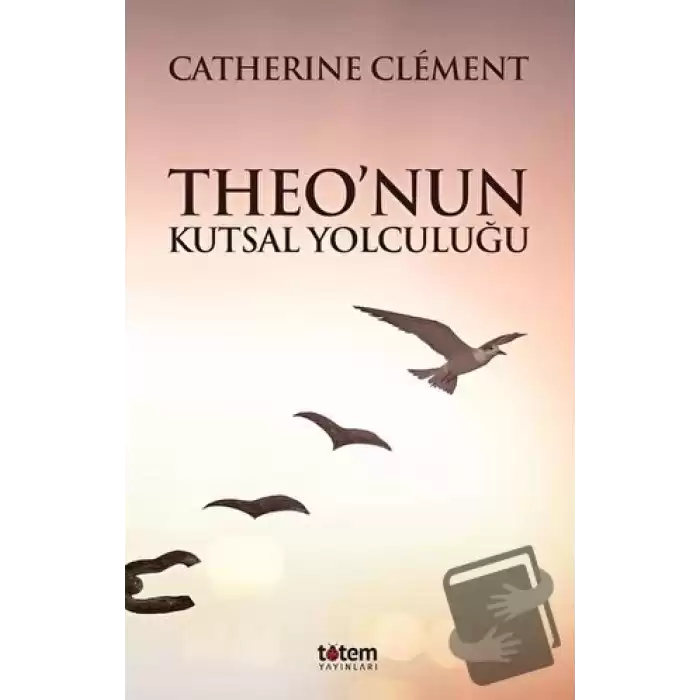 Theo’nun Kutsal Yolculuğu