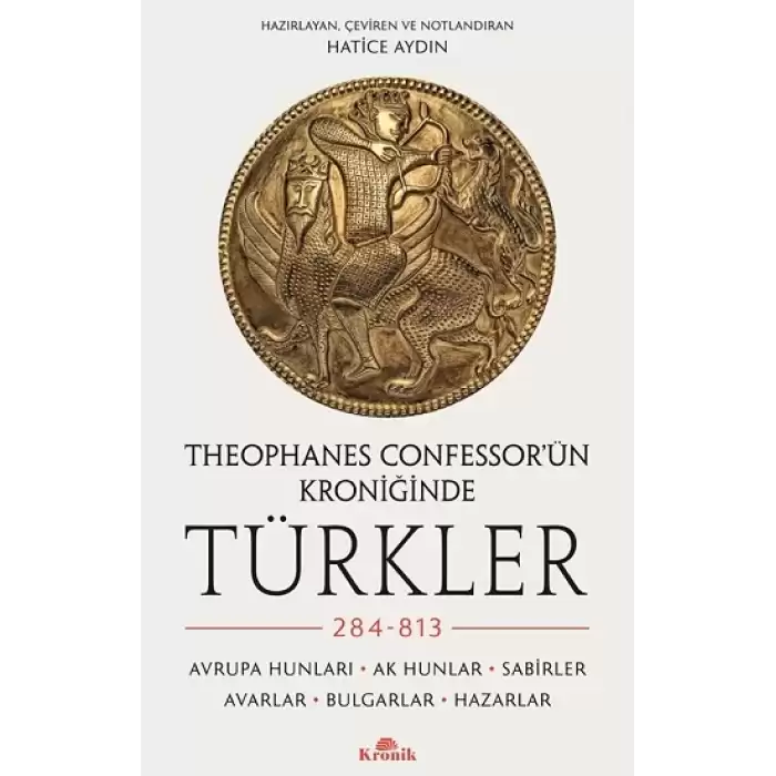 Theophanes Confessor’ün Kroniğinde Türkler: 284-813