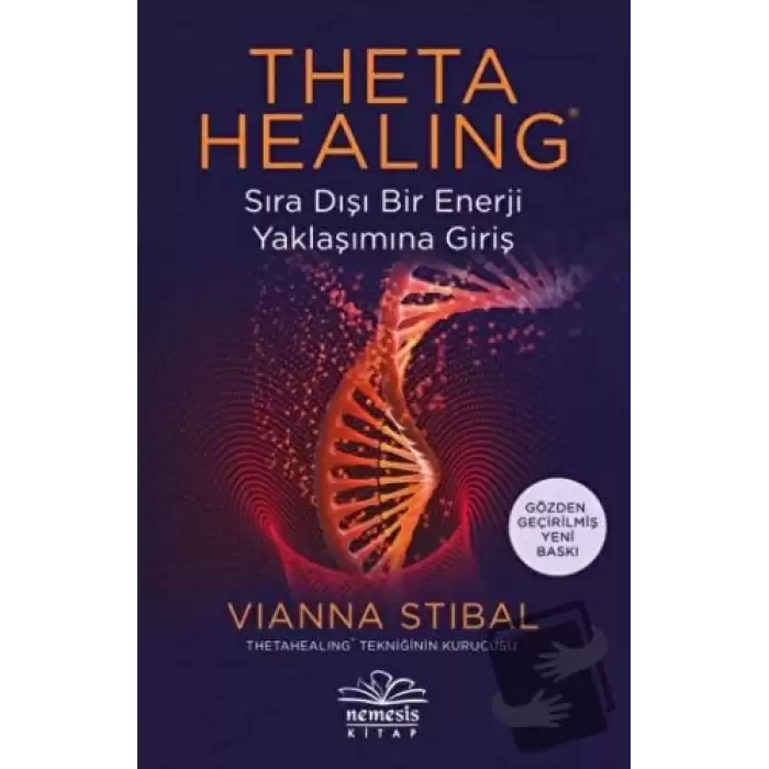 Theta Healing Sıra Dışı Enerji Yaklaşımına Giriş