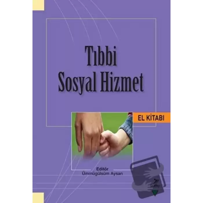 Tıbbi Sosyal Hizmet El Kitabı