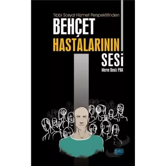 Tıbbi Sosyal Hizmet Perspektifinden Behçet Hastalarının Sesi