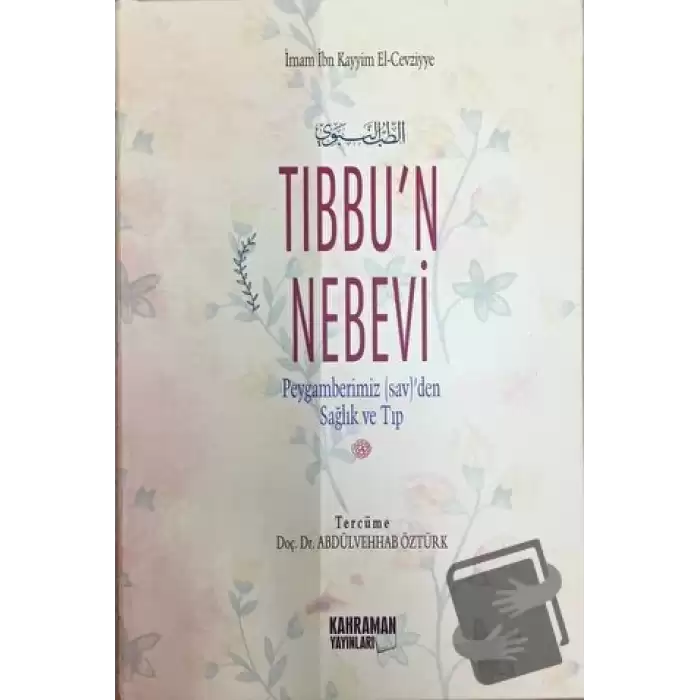 Tıbbu’n Nebevi (2. Hamur) (Ciltli)