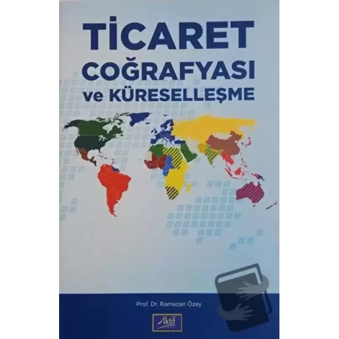 Ticaret Coğrafyası ve Küreselleşme