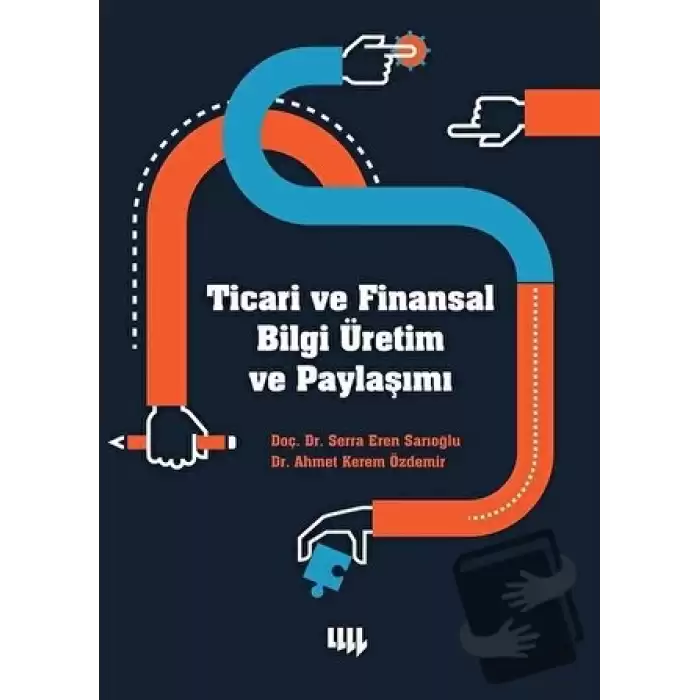 Ticari ve Finansal Bilgi Üretim ve Paylaşımı