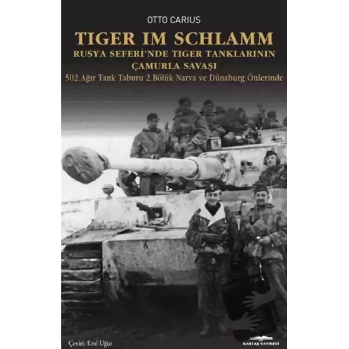 Tiger im Schlamm Rusya Seferi’nde Tiger Tanklarının Çamurla Savaşı