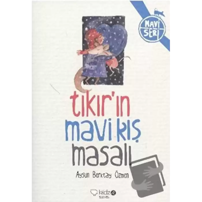 Tıkır’ın Mavi Kış Masalı