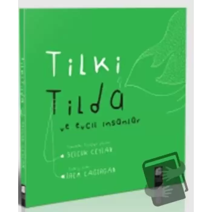 Tilki Tilda ve Evcil İnsanlar (Karton kapak)