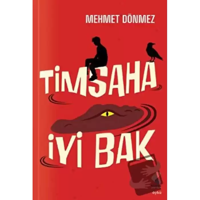 Timsaha İyi Bak