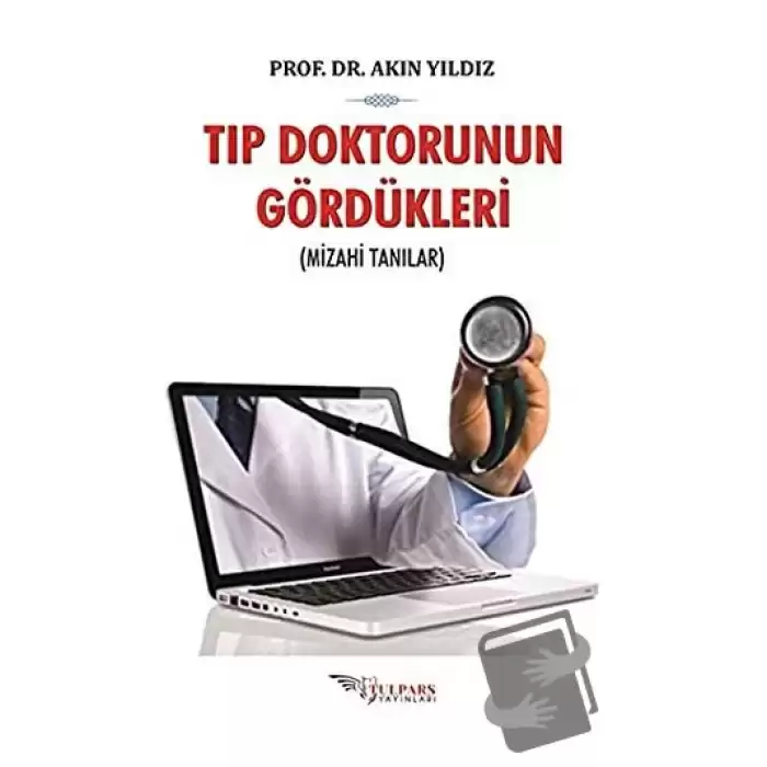 Tıp Doktorunun Gördükleri