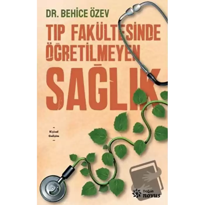 Tıp Fakültesinde Öğretilmeyen Sağlık