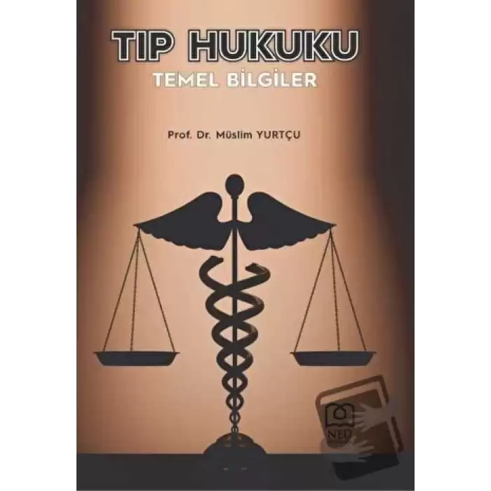 Tıp Hukuku Temel Bilgiler