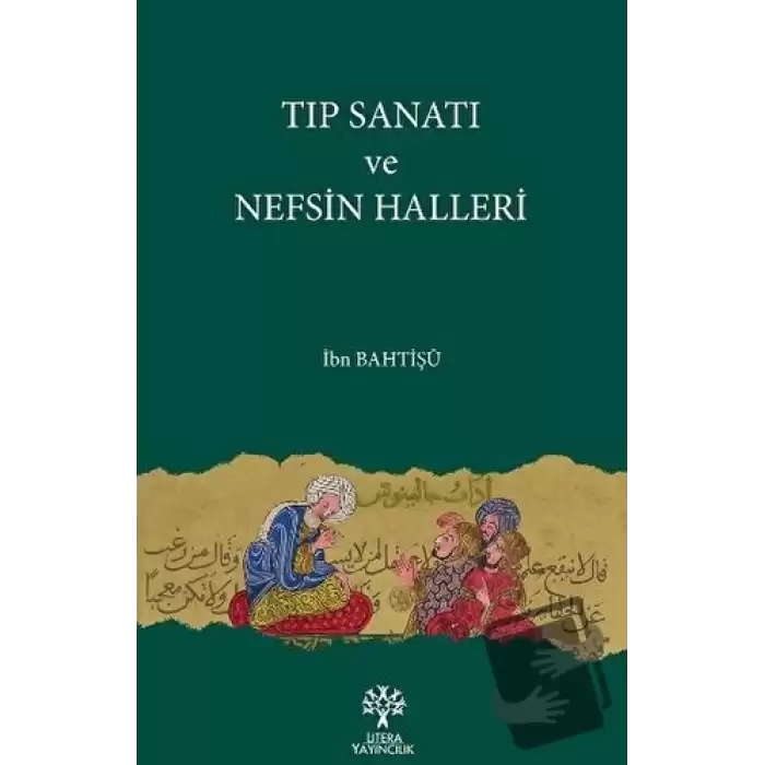 Tıp Sanatı ve Nefsin Halleri