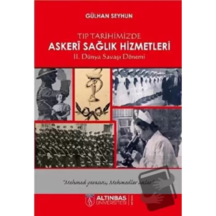 Tıp Tarihimizde Askeri Sağlık Hizmetleri