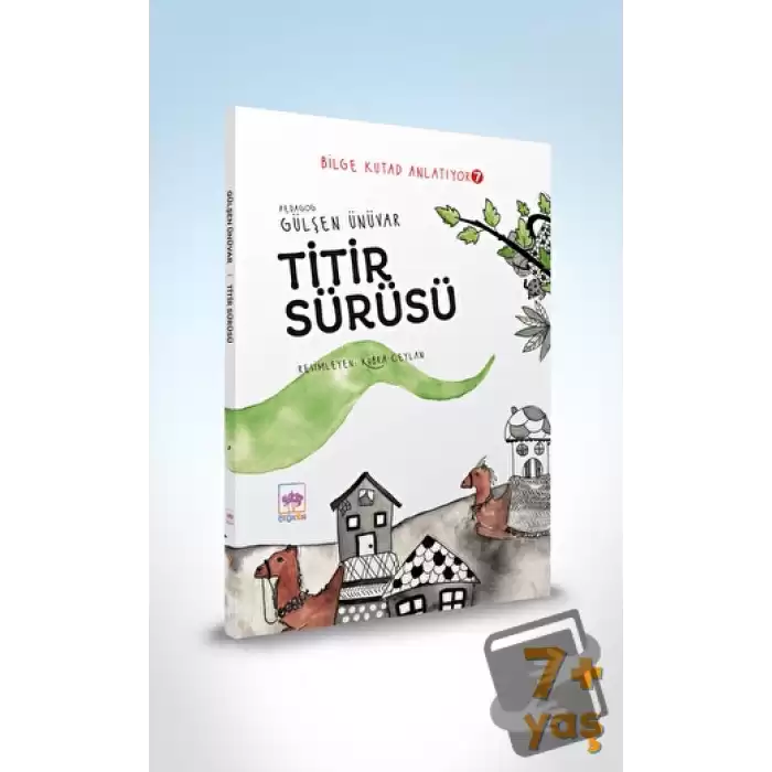 Titir Sürüsü - Bilge Kutad Anlatıyor 7