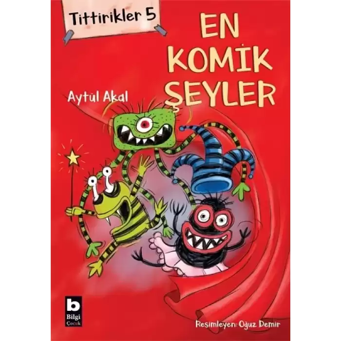 Tittirikler 5 - En Komik Şeyler