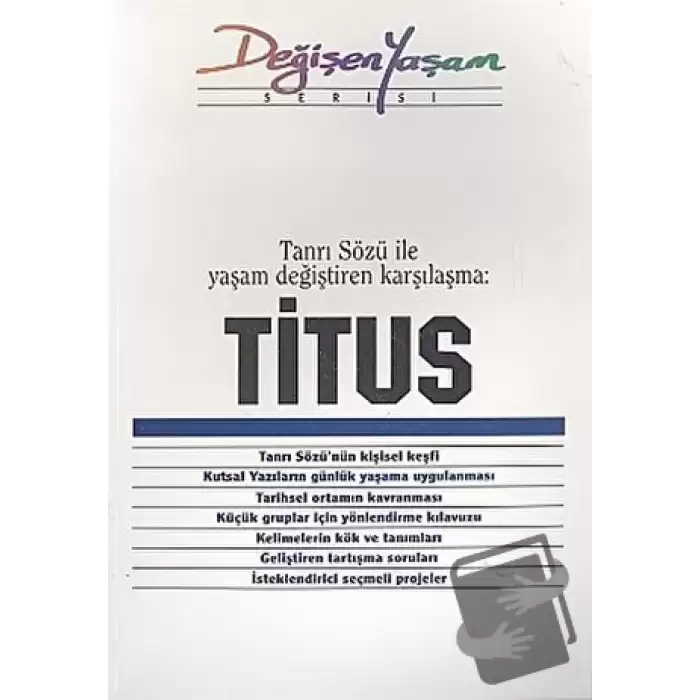 Titus Tanrı Sözü ile Yaşam Değiştiren Karşılaşma