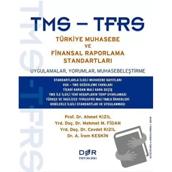 TMS - TFRS Türkiye Muhasebe ve Finansal Raporlama Standartları