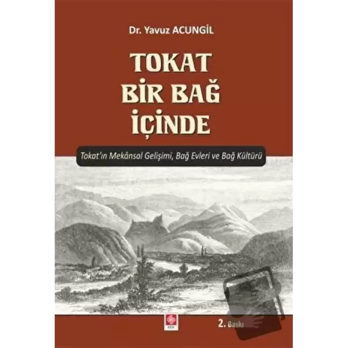 Tokat Bir Bağ İçinde