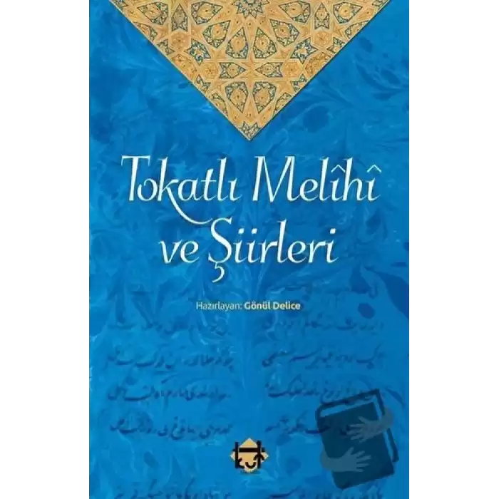 Tokatlı Melihi ve Şiirleri