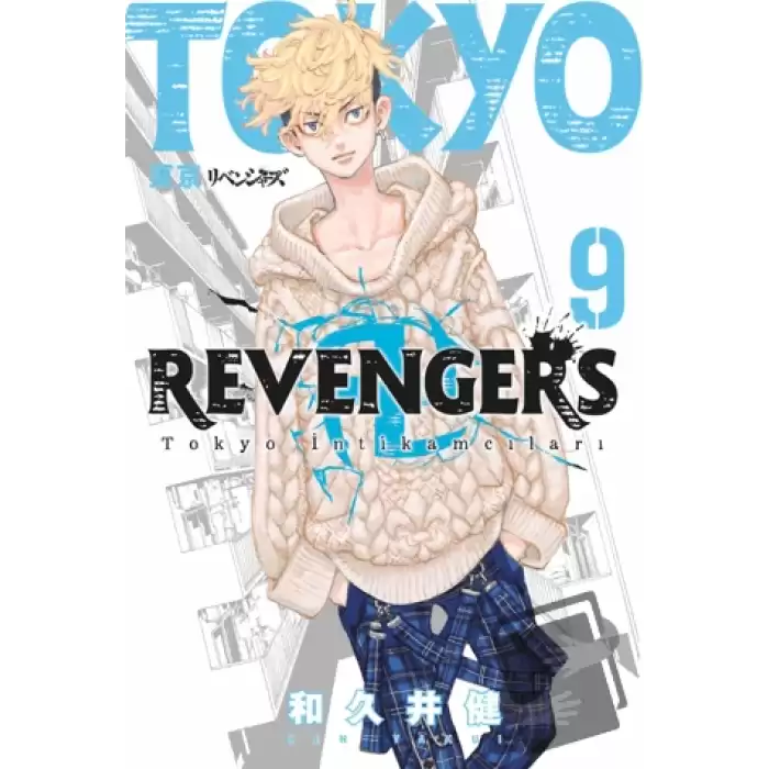 Tokyo Revengers 9. Cilt Tokyo İntikamcıları