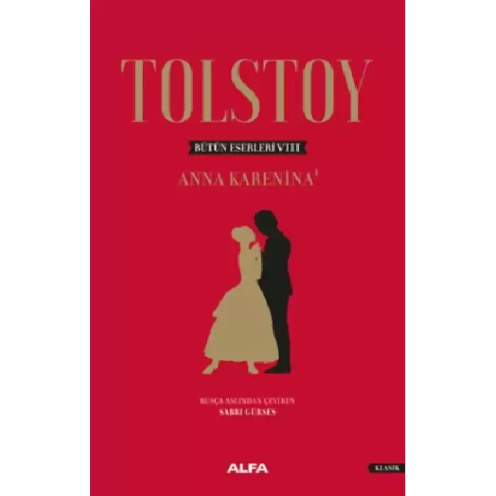 Tolstoy Bütün Eserleri 8 - Anna Karenina 1 (Ciltli)