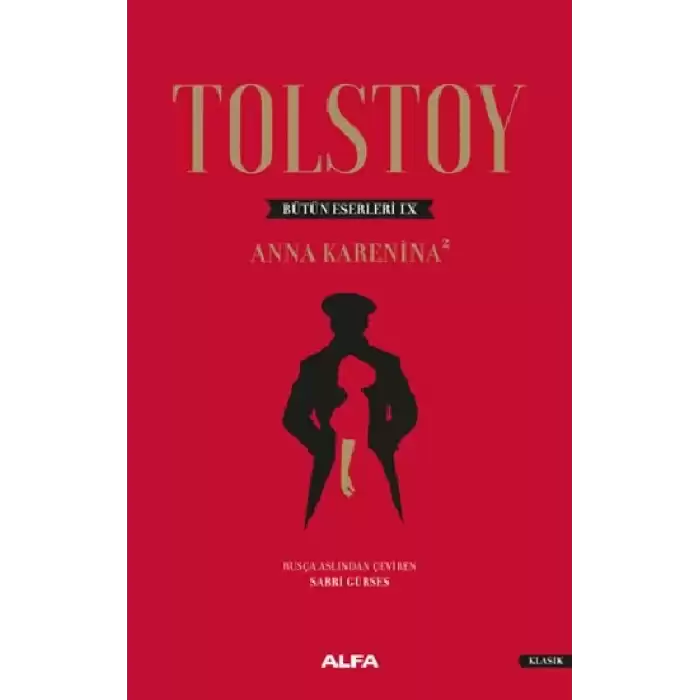 Tolstoy Bütün Eserleri 9 - Anna Karenina 2 (Ciltli)