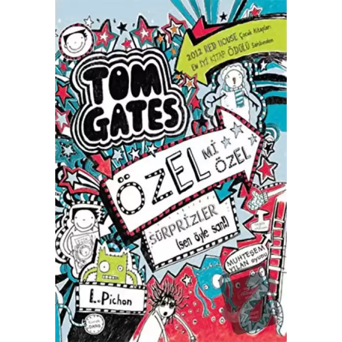 Tom Gates Özel mi Özel Sürprizler (Ciltli)