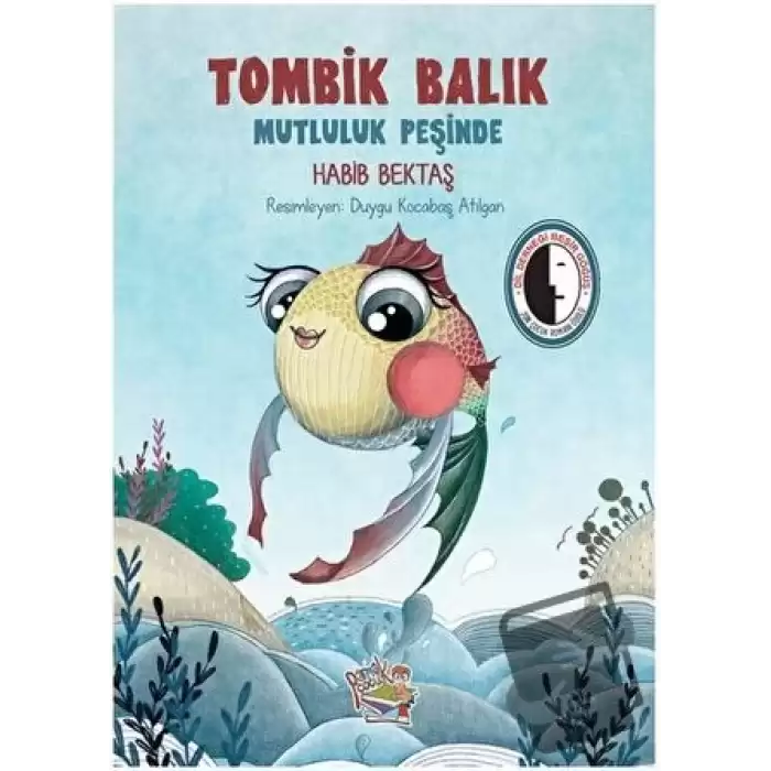 Tombik Balık Mutluluk Peşinde