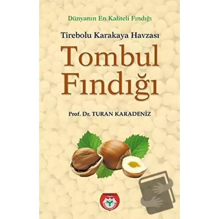 Tombul Fındığı - Tirebolu Karakaya Havzası