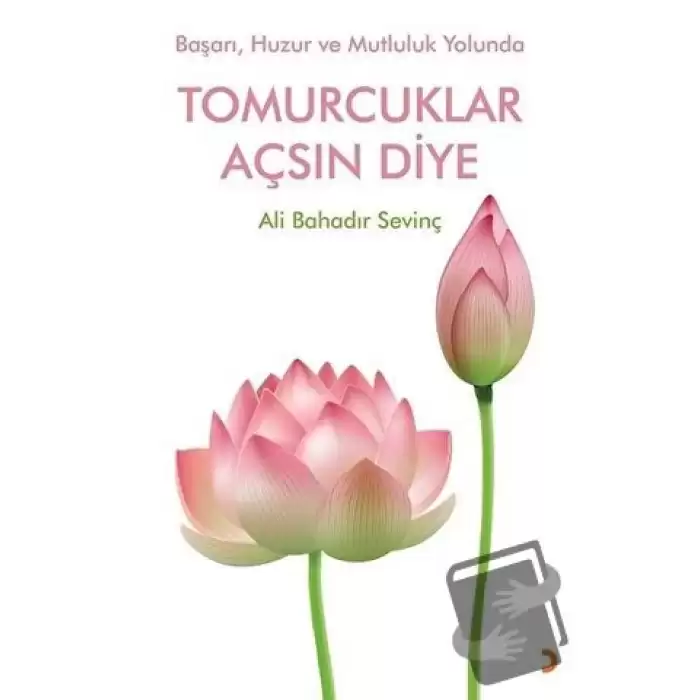 Tomurcuklar Açsın Diye