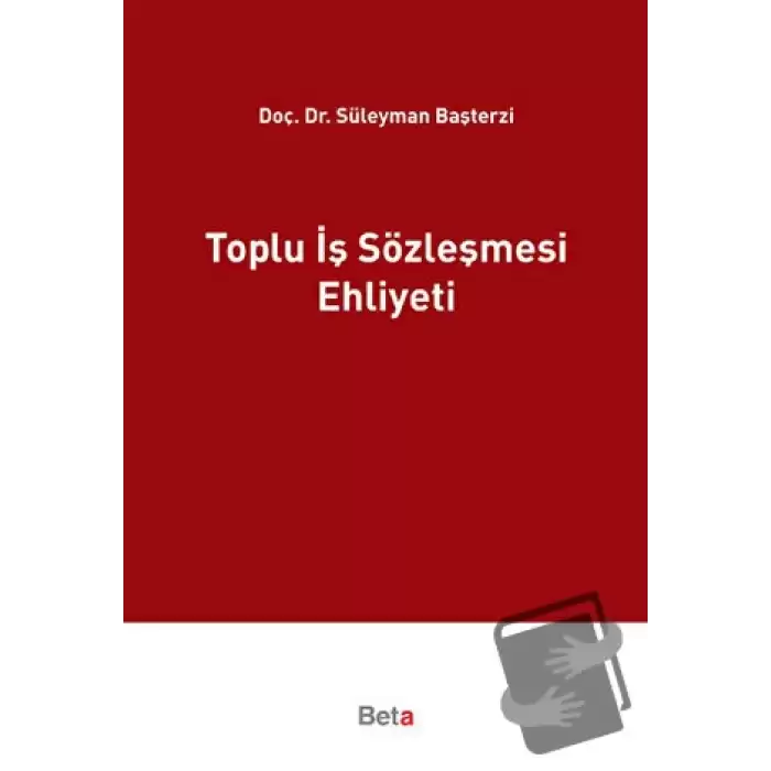 Toplu İş Sözleşmesi Ehliyeti