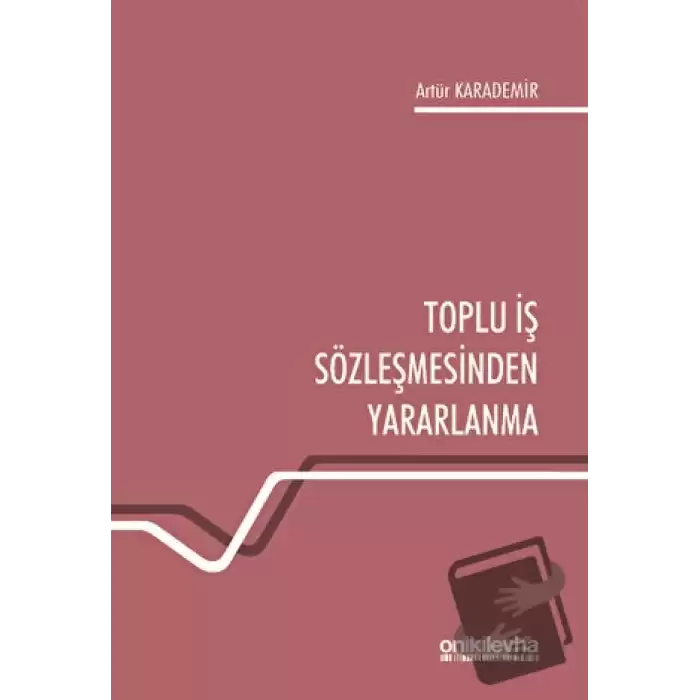 Toplu İş Sözleşmesinden Yararlanma