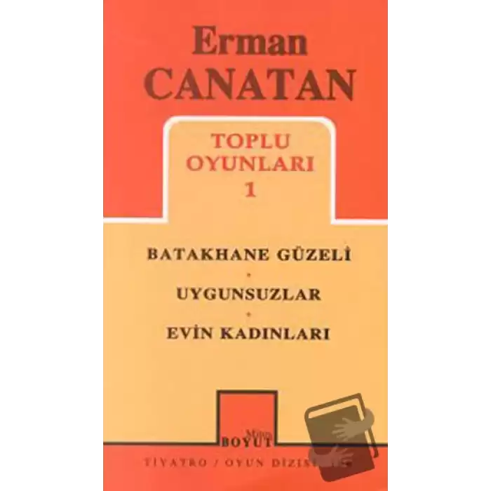 Toplu Oyunları 1 Batakhane Güzeli / Uygunsuzlar / Evin Kadınları