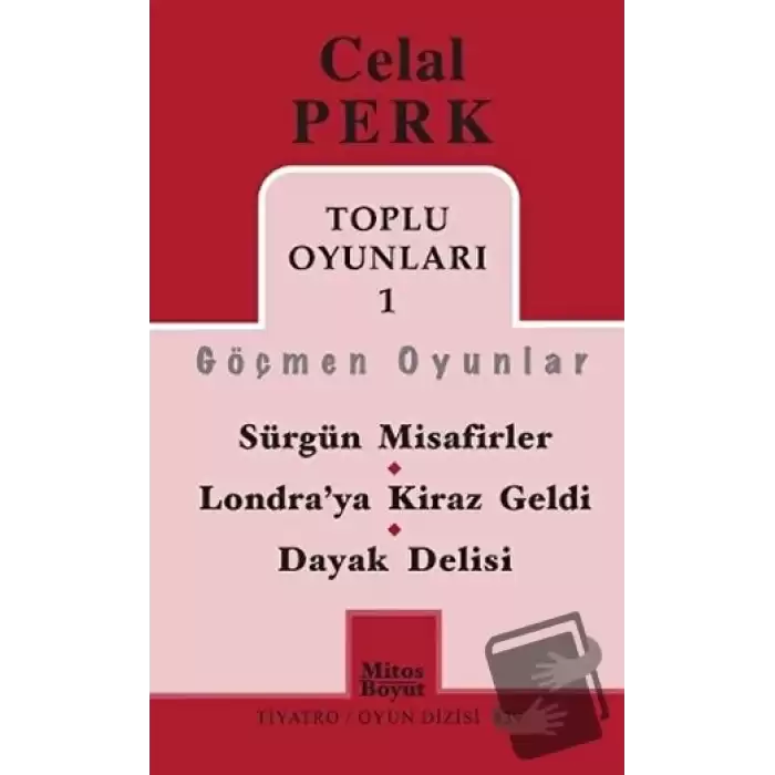 Toplu Oyunları 1 / Göçmen Oyunlar / Sürgün Misafirler - Londra’ya Kiraz Geldi - Dayak Delisi